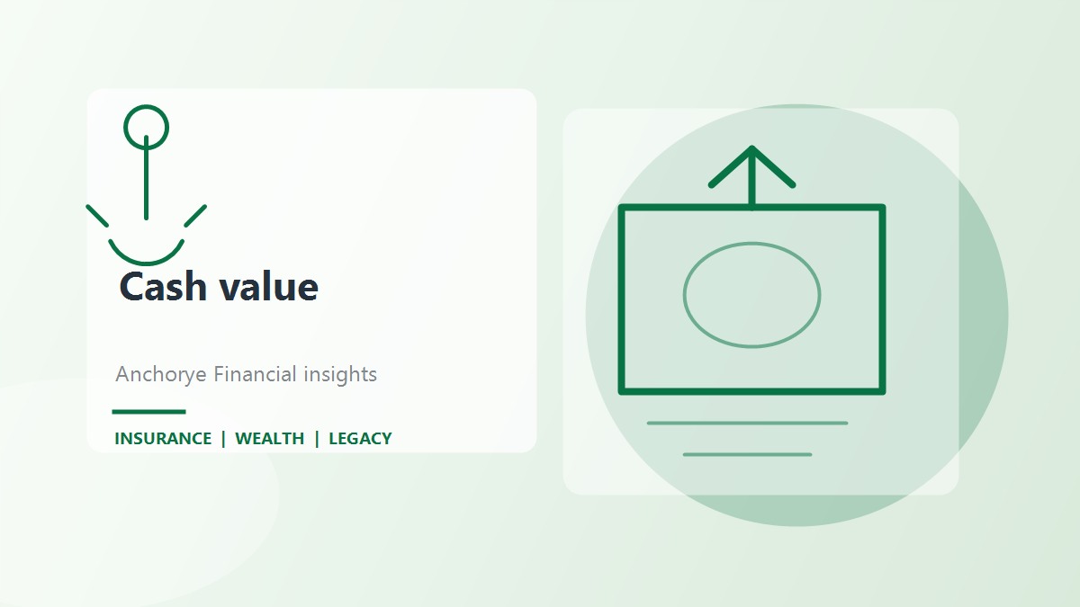 Understanding Cash Value in Life Insurance: How it Grows and How to Access It